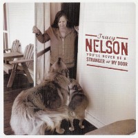 Purchase Tracy Nelson - You`ll Never Be A Stranger At My Door