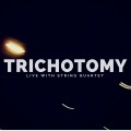 Buy Trichotomy - Live With String Quartet (Live) Mp3 Download