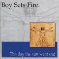 Buy Boysetsfire - The Day The Sun Went Out Mp3 Download