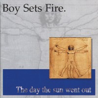 Purchase Boysetsfire - The Day The Sun Went Out