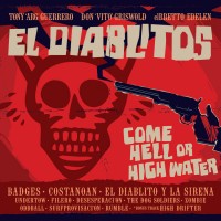 Purchase El Diablitos - Come Hell Or High Water