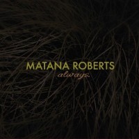Purchase Matana Roberts - Always