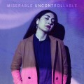 Buy Miserable - Uncontrollable Mp3 Download