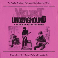 Purchase The Velvet Underground - The Velvet Underground: A Documentary Film By Todd Haynes (Music From The Motion Picture Soundtrack) CD1
