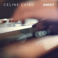 Purchase Celine Cairo - Sweet (27Tapes Session) (CDS)