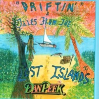 Purchase Dan Peek - Driftin' & Tales From The Lost Island