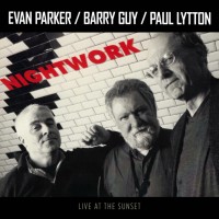 Purchase Evan Parker - Nightwork (With Barry Guy & Paul Lytton)