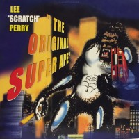 Purchase Lee "Scratch" Perry - The Original Super Ape (With The Upsetters)