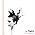 Buy Le Cliché - The Product Is You Mp3 Download