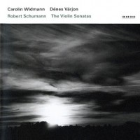 Purchase Robert Schumann - Carolin Widmann / Dénes Várjon – The Violin Sonatas
