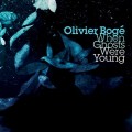 Buy Olivier Boge - When Ghosts Were Young Mp3 Download