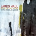 Buy Jared Hall - Seen On The Scene Mp3 Download