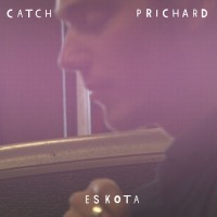 Purchase Catch Prichard - Eskota (EP)