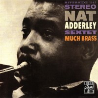 Purchase Nat Adderley Sextet - Much Brass (Vinyl)