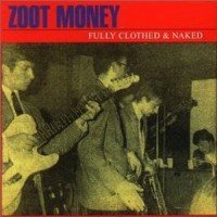 Purchase Zoot Money's Big Roll Band - Fully Clothed & Naked