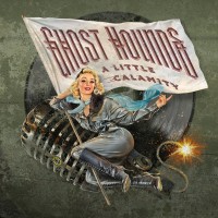 Purchase Ghost Hounds - A Little Calamity