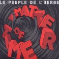 Buy Le Peuple De L’herbe - A Matter Of Time Mp3 Download