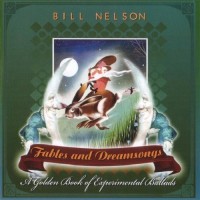 Purchase Bill Nelson - Fables And Dreamsongs