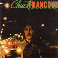 Purchase Chuck Francour - Under The Boulevard Lights (Vinyl)