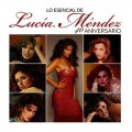 Buy Lucia Mendez - Lo Esencial 40 Aniversario CD1 Mp3 Download