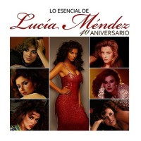 Purchase Lucia Mendez - Lo Esencial 40 Aniversario CD1
