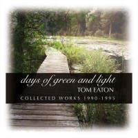 Purchase Tom Eaton - Days Of Green And Light