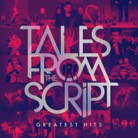 Purchase The Script - Tales from The Script: Greatest Hits