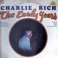 Purchase Charlie Rich - The Early Years (Vinyl)