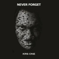 Purchase KRS-One - Never Forget