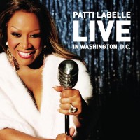 Purchase Patti Labelle - Live In Washington, D.C.