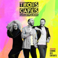 Purchase Trois Cafés Gourmands - Comme Des Enfants (Réédition)