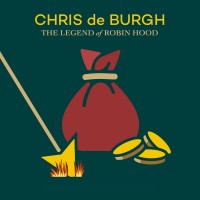 Purchase Chris De Burgh - The Legend Of Robin Hood (Deluxe Editon) CD1