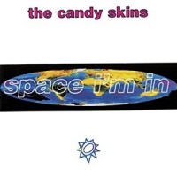 Purchase The Candyskins - Space I'm In
