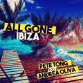 Buy VA - All Gone Ibiza: Pete Tong B2B Andrea Oliva Mp3 Download