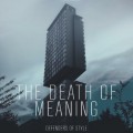 Buy Defenders Of Style - The Death Of Meaning Mp3 Download