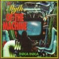 Buy Inka Inka - Myth Of The Machine Mp3 Download