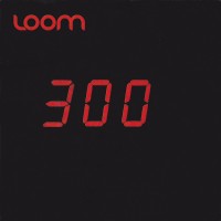 Purchase Loom - 300 (EP)