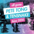 Buy VA - All Gone Pete Tong & Tensnake Ibiza 2014 CD1 Mp3 Download