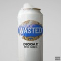 Buy Digga D - Wasted (With Arrdee) (CDS) Mp3 Download