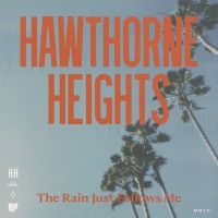 Purchase Hawthorne Heights - The Rain Just Follows Me