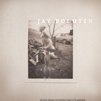 Purchase Jay Bolotin - No One Seems To Notice That It's Raining