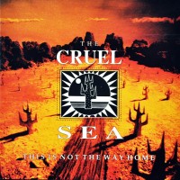 Purchase The Cruel Sea - This Is Not The Way Home