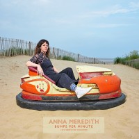 Purchase Anna Meredith - Bumps Per Minute: 18 Studies For Dodgems