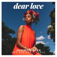 Purchase Jazzmeia Horn - Dear Love (With Her Noble Force)