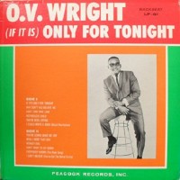 Purchase O.V. Wright - (If It Is) Only For Tonight (Vinyl)