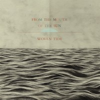 Purchase From The Mouth Of The Sun - Woven Tide