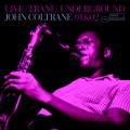 Buy John Coltrane - Live Trane Underground CD1 Mp3 Download