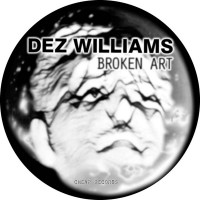 Purchase Dez Williams - Broken Art