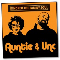 Purchase Kindred The Family Soul - Auntie & Unc