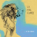 Buy La Mal Coiffee - ...E Los Leons Mp3 Download